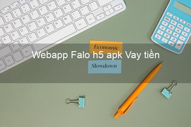 Webapp Falo h5 apk Vay tiền