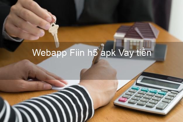 Webapp Fiin h5 apk Vay tiền