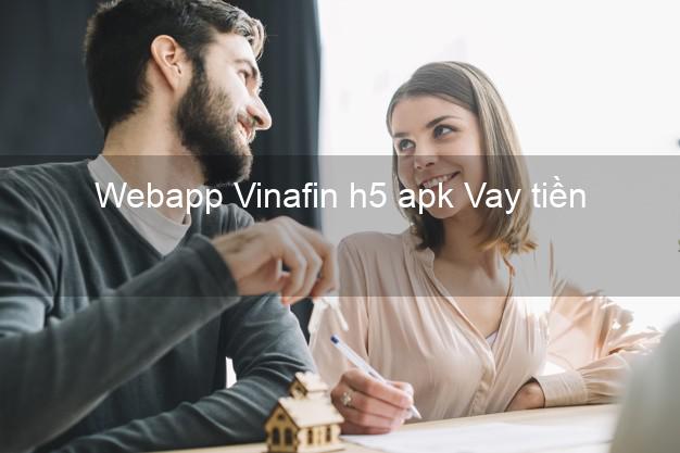 Webapp Vinafin h5 apk Vay tiền
