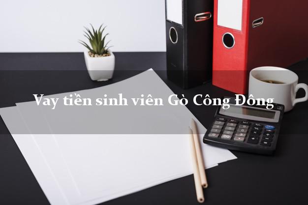 Vay tiền sinh viên Gò Công Đông Tiền Giang