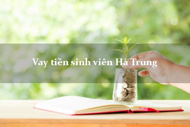 Vay tiền sinh viên Hà Trung Thanh Hóa