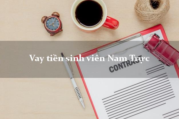 Vay tiền sinh viên Nam Trực Nam Định