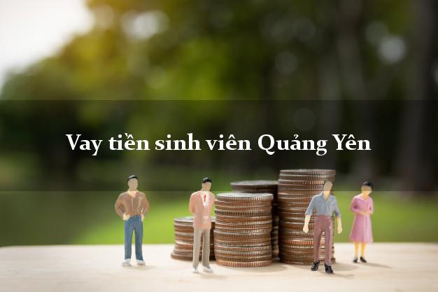 Vay tiền sinh viên Quảng Yên Quảng Ninh