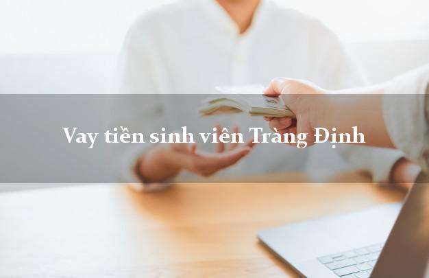 Vay tiền sinh viên Tràng Định Lạng Sơn
